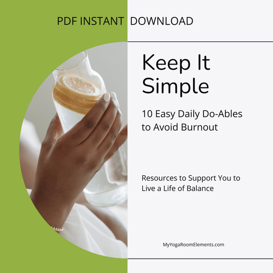 Digital Download | Keep It Simple - Avoid Burnout