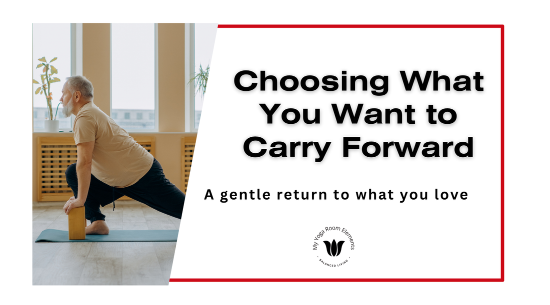 Choosing What You Want to Carry Forward