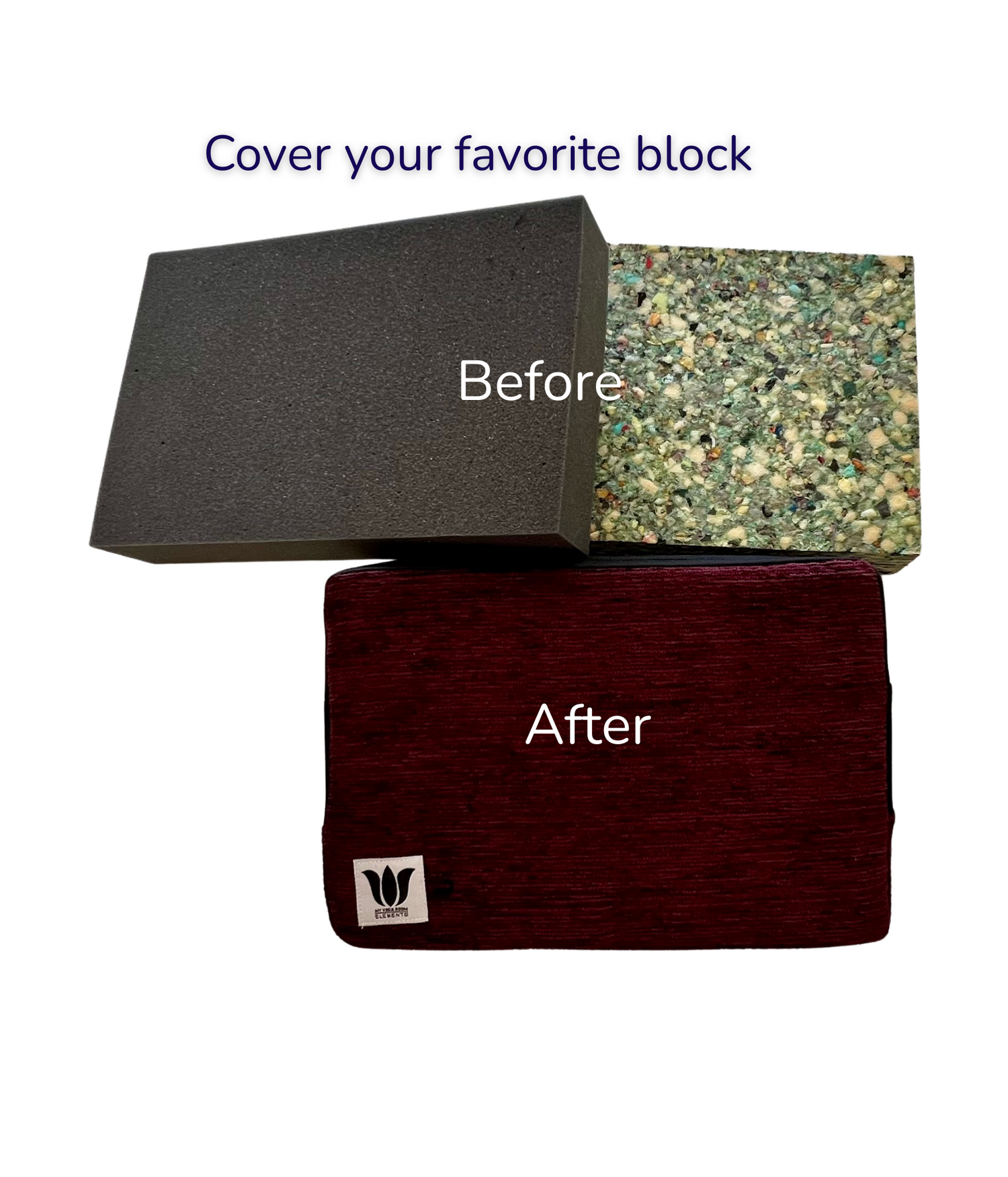before and after of newly covered foam yoga block