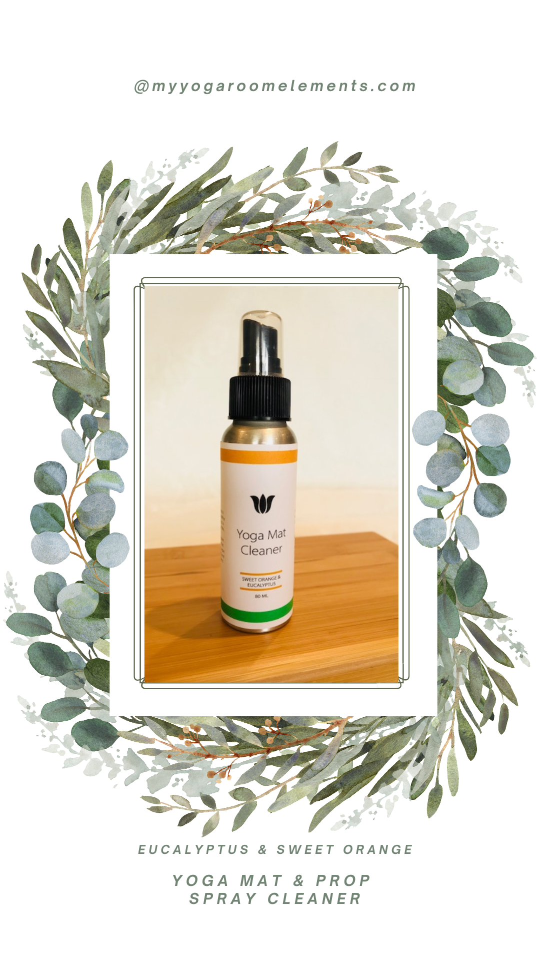 Keep yoga mat and yoga props clean with a quick spray of this natural eucalyptus and sweet orange mat and prop cleaner. Made in small batches by My Yoga Room Elements